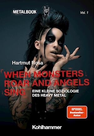 Cover for Hartmut Rosa · When Monsters Roar and Angels Sing (Buch) (2023)