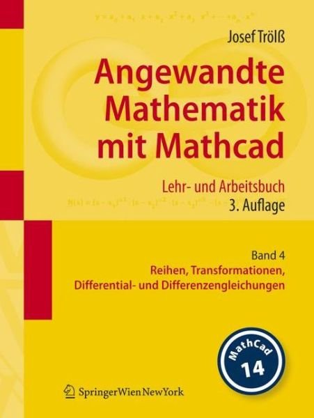 Josef Trala · Angewandte Mathematik Mit Mathcad: Band 4: Reihen, Transformationen, Differential- Und Differenzengleichungen (Pocketbok) (2008)
