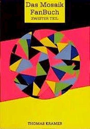 Cover for Thomas Kramer · Das Mosaik - Fan-Buch II (Taschenbuch) (1994)