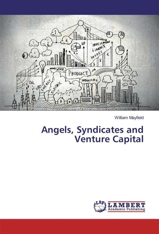 Cover for Mayfield · Angels, Syndicates and Venture (Book)