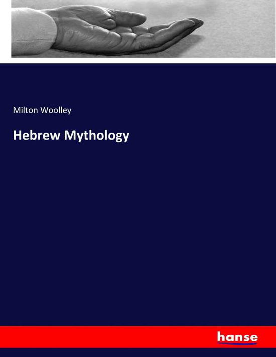 Cover for Woolley · Hebrew Mythology (Book) (2017)