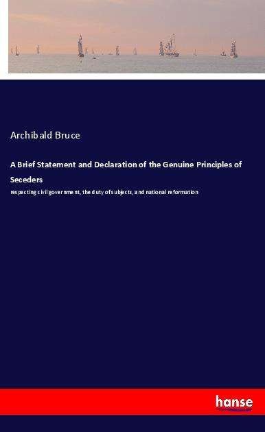 Cover for Bruce · A Brief Statement and Declaration (Bok)