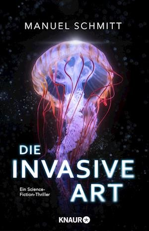 Manuel Schmitt · Die invasive Art (Book) (2024)