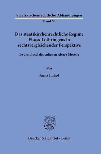 Cover for Anna Imhof · Das Staatskirchenrechtliche Regime Elsass-Lothringens in Rechtsvergleichender Perspektive (Paperback Book) (2022)