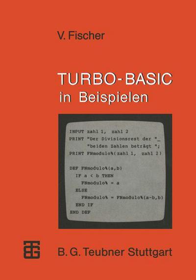 Cover for Volker Fischer · Turbo-basic in Beispielen - Xmicrocomputer-praxis (Paperback Book) (1987)