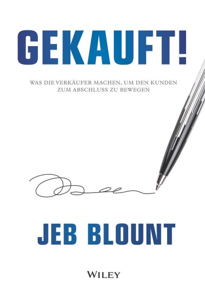 Cover for Jeb Blount · Gekauft!: Was die Verkaufer machen, um den Kunden zum Abschluss zu bewegen (Hardcover Book) (2020)