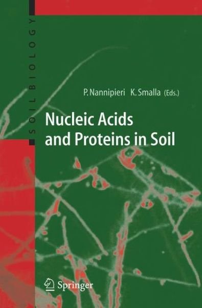 Cover for P Nannipieri · Nucleic Acids and Proteins in Soil - Soil Biology (Hardcover Book) [2006 edition] (2006)