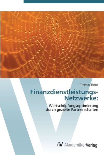 Cover for Zieger · Finanzdienstleistungs-Netzwerke: (Buch) (2012)
