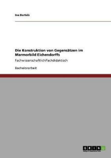 Cover for Bartels · Die Konstruktion von Gegensätze (Book) [German edition] (2008)