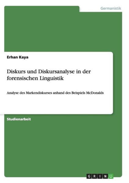 Cover for Kaya · Diskurs und Diskursanalyse in der (Book) [German edition] (2014)