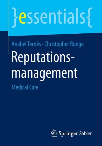 Cover for Anabel Ternes · Reputationsmanagement: Medical Care - Essentials (Pocketbok) [2015 edition] (2015)