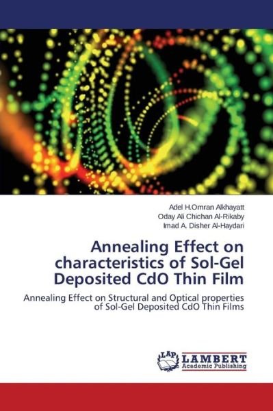 Cover for H Omran Alkhayatt Adel · Annealing Effect on Characteristics of Sol-gel Deposited Cdo Thin Film (Pocketbok) (2015)