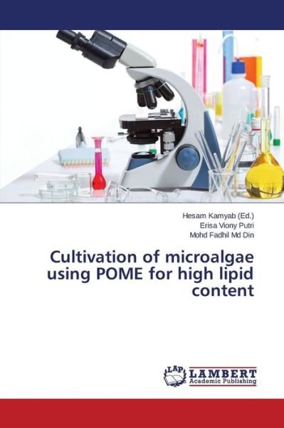 Cover for Md Din Mohd Fadhil · Cultivation of Microalgae Using Pome for High Lipid Content (Paperback Bog) (2015)