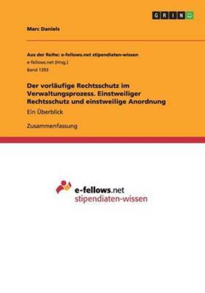 Der vorläufige Rechtsschutz im - Daniels - Livros - - 9783668004481 - 25 de junho de 2015