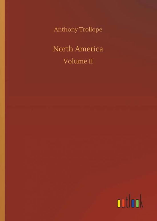 Cover for Anthony Trollope · North America (Innbunden bok) (2018)