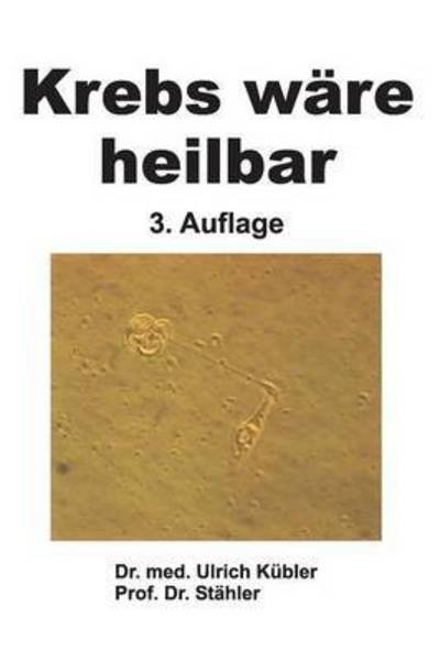 Cover for Kübler · Krebs wäre heilbar (Bok) (2016)
