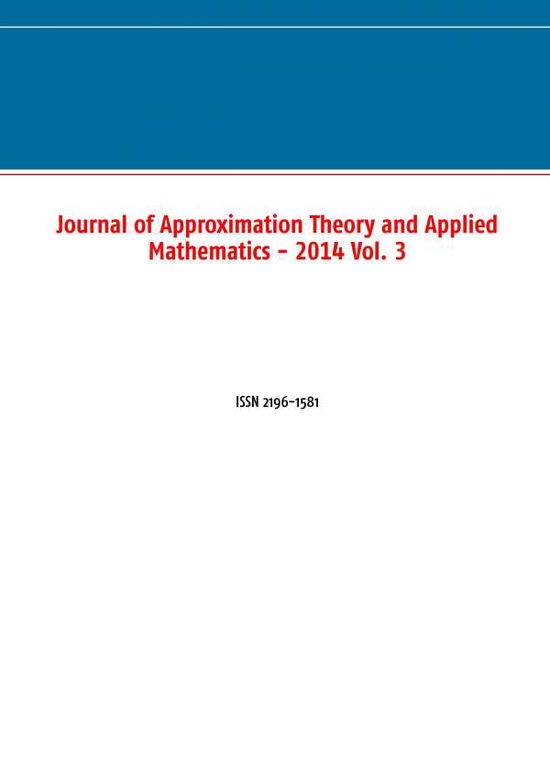 Cover for Marco Schuchmann · Journal of Approximation Theory and Applied Mathematics - 2014 Vol. 3: ISSN 2196-1581 (Pocketbok) (2014)