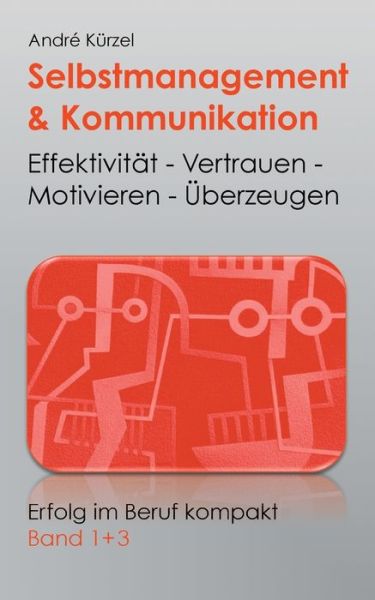 Cover for Kürzel · Selbstmanagement &amp; Kommunikation (Bok) (2016)