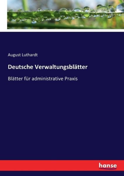 Deutsche Verwaltungsblätter - Luthardt - Livres -  - 9783743484481 - 6 décembre 2016