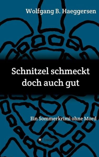 Cover for Haeggersen · Schnitzel schmeckt doch auch (Bok) (2018)