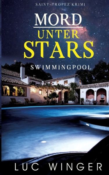 Cover for Luc Winger · Mord unter Stars: Swimmingpool (Paperback Book) (2021)