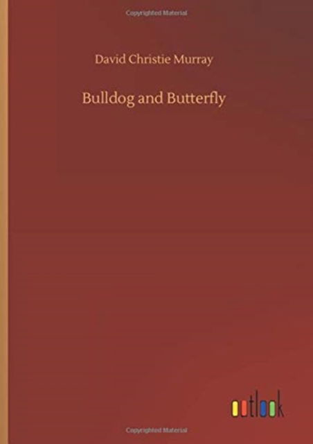 Cover for David Christie Murray · Bulldog and Butterfly (Hardcover Book) (2020)