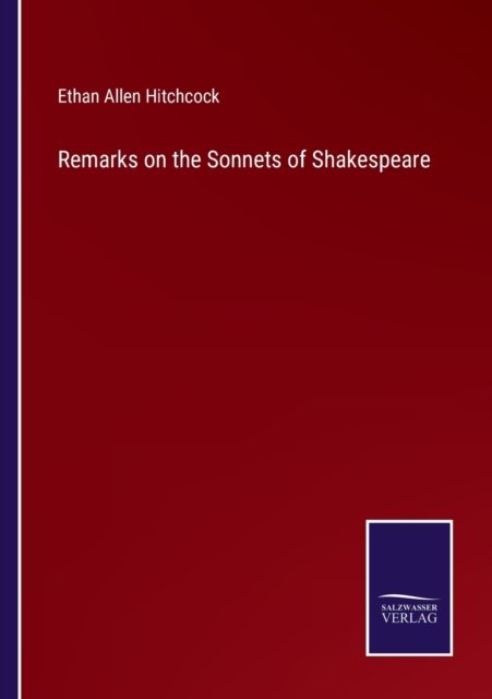 Cover for Ethan Allen Hitchcock · Remarks on the Sonnets of Shakespeare (Paperback Book) (2022)
