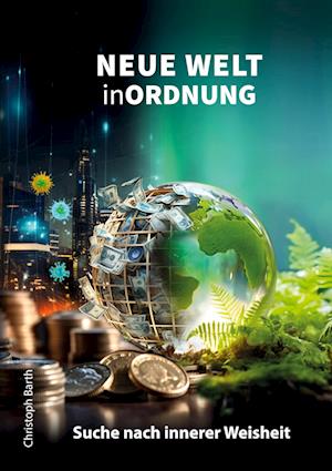 Cover for Christoph Barth · Neue Welt in Ordnung (Book) (2024)