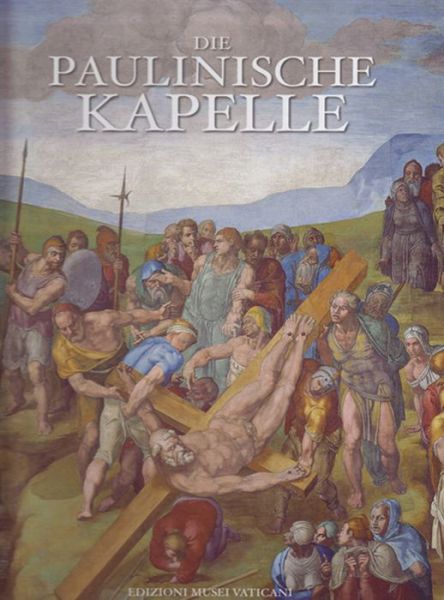 Cover for Maurizio De Luca · Die Paulinische Kapelle (Hardcover Book) (2015)