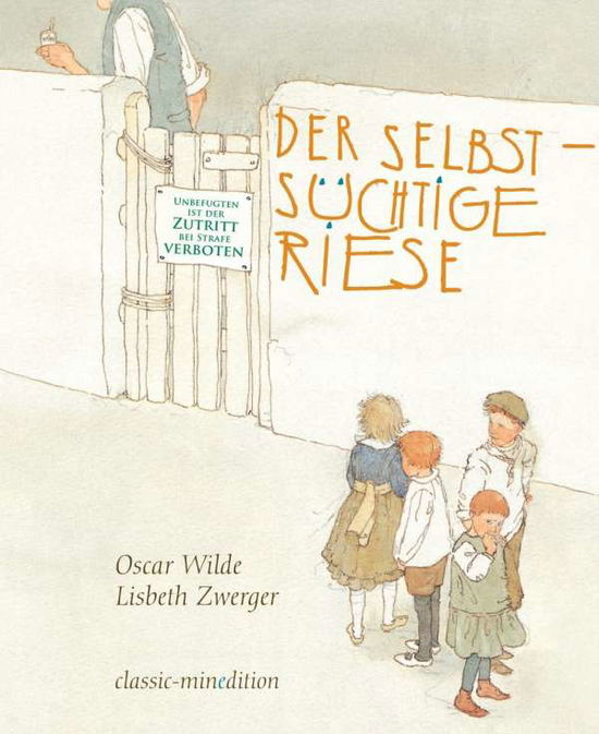 Cover for Wilde · Der selbstsüchtige Riese (Book)