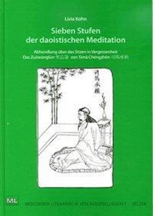 Cover for Livia Kohn · Sieben Stufen der daoistischen Meditation (Hardcover bog) (2010)