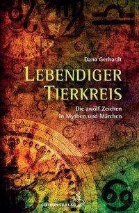 Cover for Gerhardt · Lebendiger Tierkreis (Book)