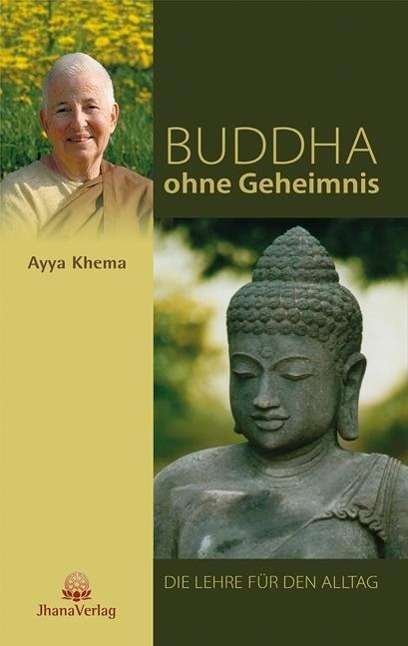 Cover for Khema · Buddha ohne Geheimnis (Buch)