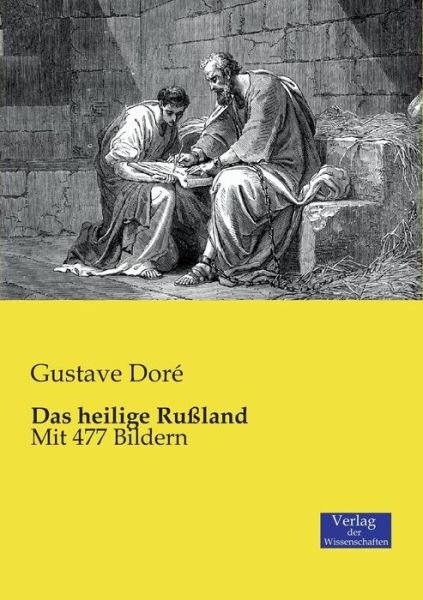 Cover for Dora (c), Gustave · Das heilige Russland: Mit 477 Bildern (Paperback Bog) [German edition] (2019)