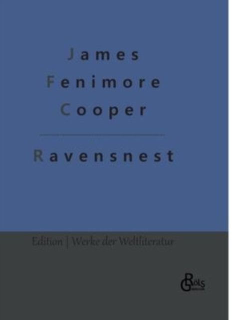 Cover for James Fenimore Cooper · Ravensnest (Hardcover bog) (2022)