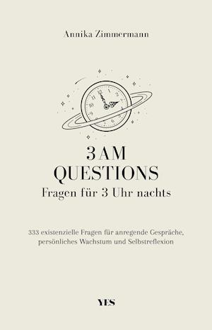 Cover for Annika Zimmermann · 3 AM Questions - Fragen für 3 Uhr nachts (Taschenbuch) (2022)