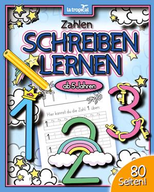 Zahlen schreiben lernen ab 5 Jahren - David Ludwig - Books - La Tropical Publishing - 9783969080481 - October 23, 2021