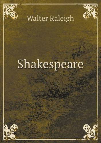 Shakespeare - Walter Raleigh - Książki - Book on Demand Ltd. - 9785518538481 - 25 lutego 2013