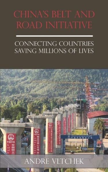 China's Belt and Road Initiative - Andre Vltchek - Książki - PT. Badak Merah Semesta - 9786025095481 - 15 listopada 2019