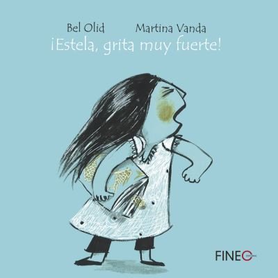 Cover for Bel Olid · !Estela, Grita Muy Fuerte! (Paperback Bog) (2022)