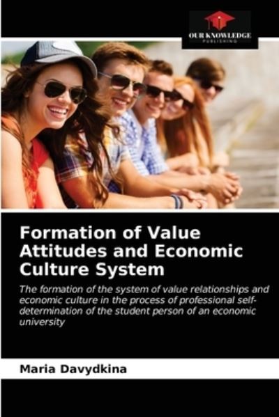 Cover for Maria Davydkina · Formation of Value Attitudes and Economic Culture System (Paperback Book) (2021)