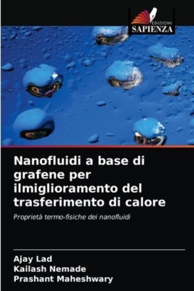 Cover for Ajay Lad · Nanofluidi a base di grafene per ilmiglioramento del trasferimento di calore (Paperback Book) (2021)