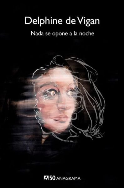 Cover for Delphine de Vigan · Nada Se Opone a la Noche (Bog) (2020)