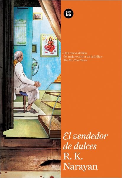Cover for R. K. Narayan · El Vendedor De Dulces (Exit Récord) (Spanish Edition) (Paperback Book) [Spanish edition] (2012)