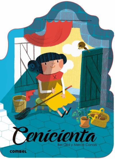 Cenicienta - Bel Olid - Books - Combel Ediciones Editorial Esin, S.A. - 9788491012481 - March 1, 2019