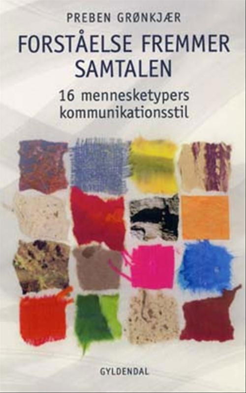 Cover for Preben Grønkjær · Forståelse fremmer samtalen (Sewn Spine Book) [1er édition] (2004)