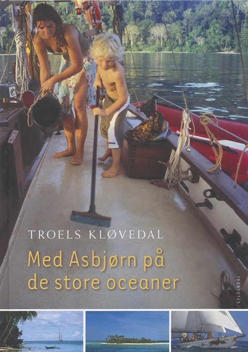Cover for Troels Kløvedal · Med Asbjørn på de store oceaner (Bound Book) [1e uitgave] (2005)