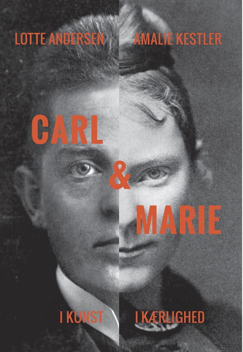 Cover for Lotte Andersen; Amalie Kestler · Carl &amp; Marie (Sewn Spine Book) [1. Painos] (2018)