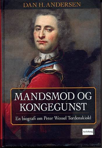 Cover for Dan H. Andersen · Mandsmod og kongegunst (Innbunden bok) [2. utgave] (2005)