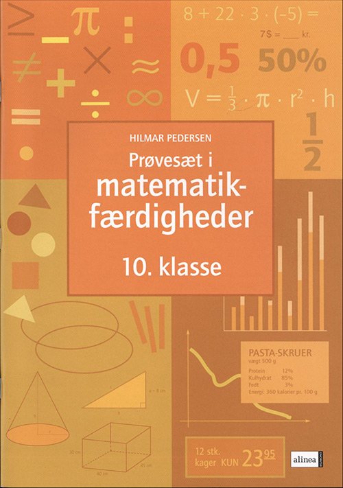 Prøvesæt / færdighedsregning: Prøvesæt i matematikfærdigheder, 10.kl. - Hilmar Pedersen - Böcker - Alinea - 9788723001481 - 8 oktober 1997